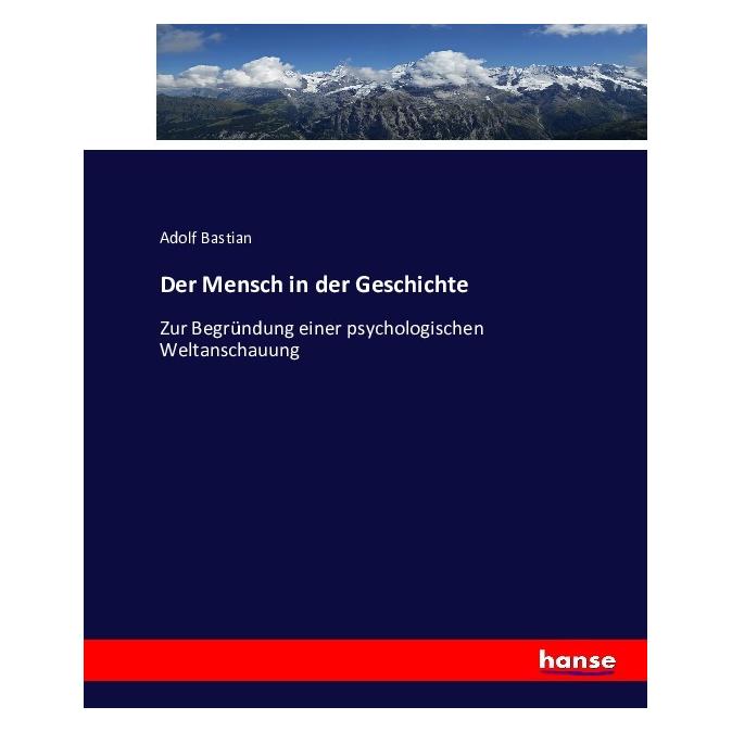 Hansebooks Der Mensch in der Geschichte (Deutsch, Softcover, Adolf Bastian) (55881870)