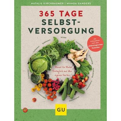 365 Tage Selbstversorgung, Gebundene Ausgabe von Natalie Kirchbaumer,Wanda Ganders, Gräfe und Unzer Verlag GmbH, 978-3-8338-8824-3