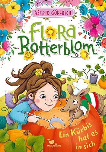 Astrid Göpfrich - Flora Botterblom - Ein Kürbis hat es in sich - Preis vom 07.10.2026 11:45:10 h