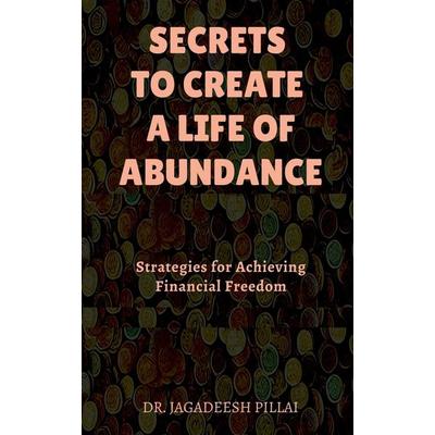 Secrets to Create a Life of Abundance, Taschenbuch von Jagadeesh, Notion press