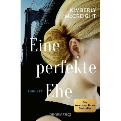 Eine perfekte Ehe, Taschenbuch von Kimberly McCreight, Droemer Taschenbuch