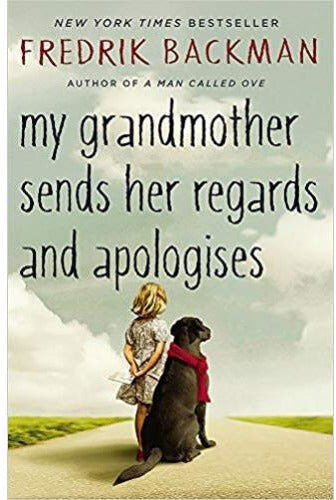 HODDER PUBLISHING My Grandmother Sends Her Regards and Apologises by Fredrik Backman – Heartwarming Literary Fiction Bestseller