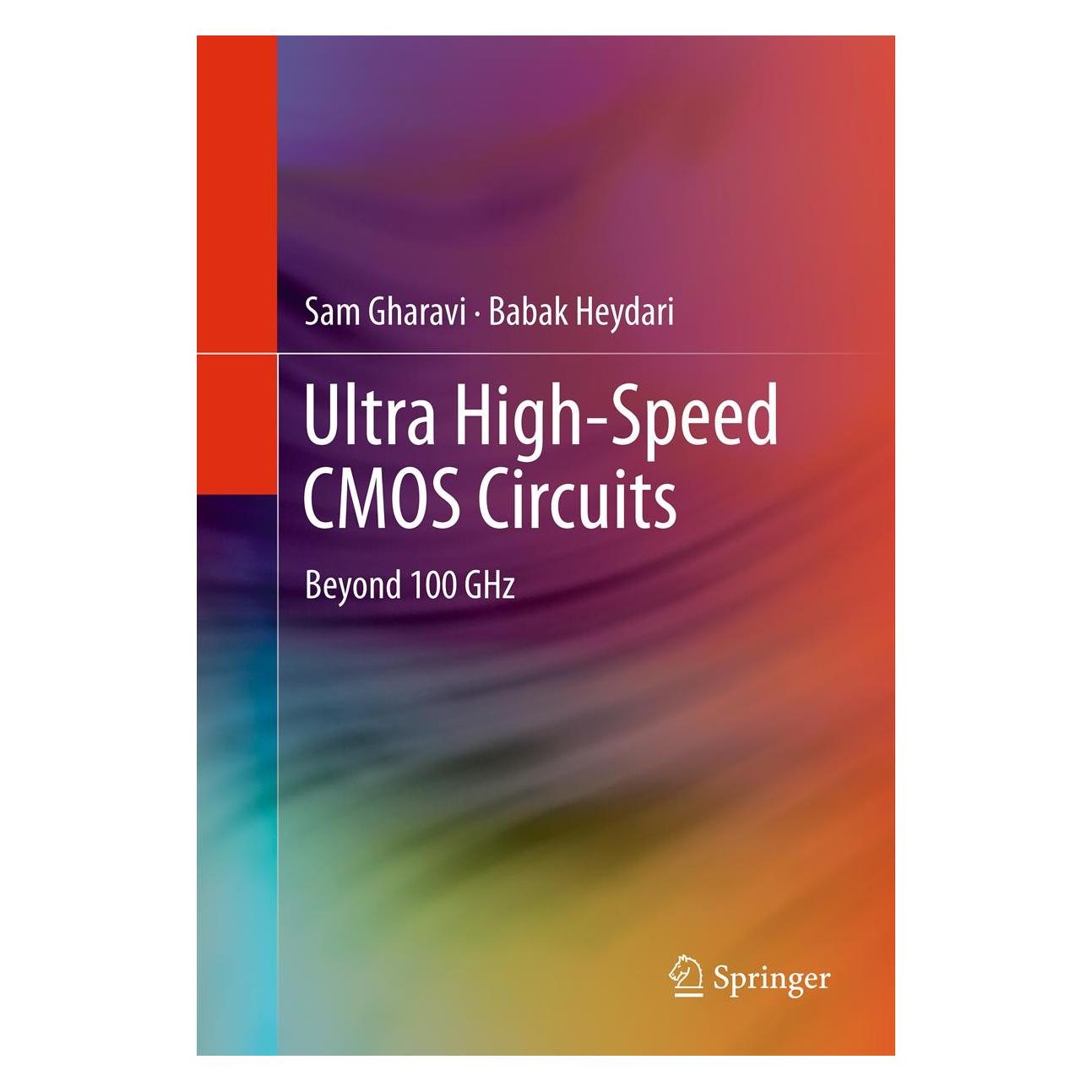 Springer Ultra High-Speed CMOS Circuits (Englisch, Hardcover, Babak Heydari, Sam Gharavi) (9781461403043)