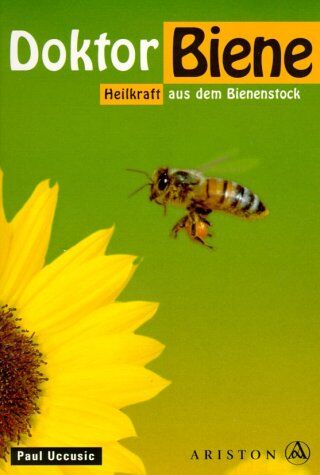 Paul Uccusic - Doktor Biene. Heilkraft aus dem Bienenstock - Preis vom 10.10.2026 11:48:34 h
