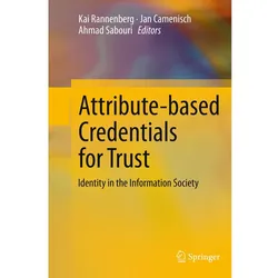 Attribute-based Credentials for Trust, Fachbücher von Jan Camenisch, Kai Rannenberg, Ahmad Sabouri