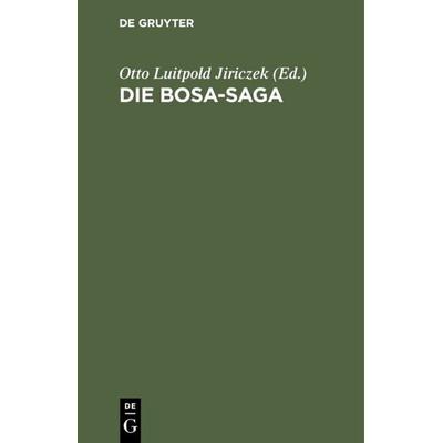 Die Bosa-Saga, Gebundene Ausgabe von , De Gruyter, 978-3-11-114742-0