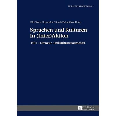 Sprachen und Kulturen in (Inter)Aktion, Gebundene Ausgabe von , Peter Lang GmbH, Internationaler Verlag der Wissenschaften, 978-3-631-64212-2