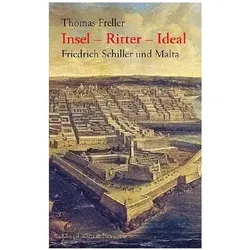 Insel - Ritter - Ideal, Fachbücher von Thomas Freller