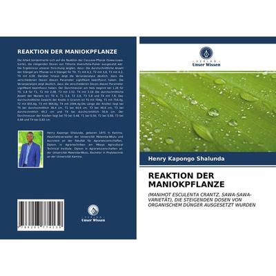 Reaktion der Maniokpflanze, Taschenbuch von Henry Kapongo Shalunda, Verlag Unser Wissen, 978-620-3-77413-9