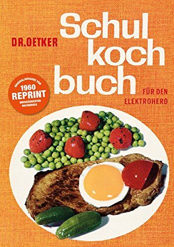 Dr. Oetker - Schulkochbuch - Reprint: von 1960 - Für den Elektroherd - Preis vom 09.10.2026 07:28:09 h
