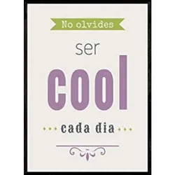 POSTER Positive Quote – Be Cool A4 Rahmenlos