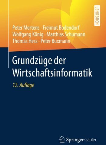 Peter Mertens - Grundzüge der Wirtschaftsinformatik - Preis vom 30.09.2026 09:01:18 h