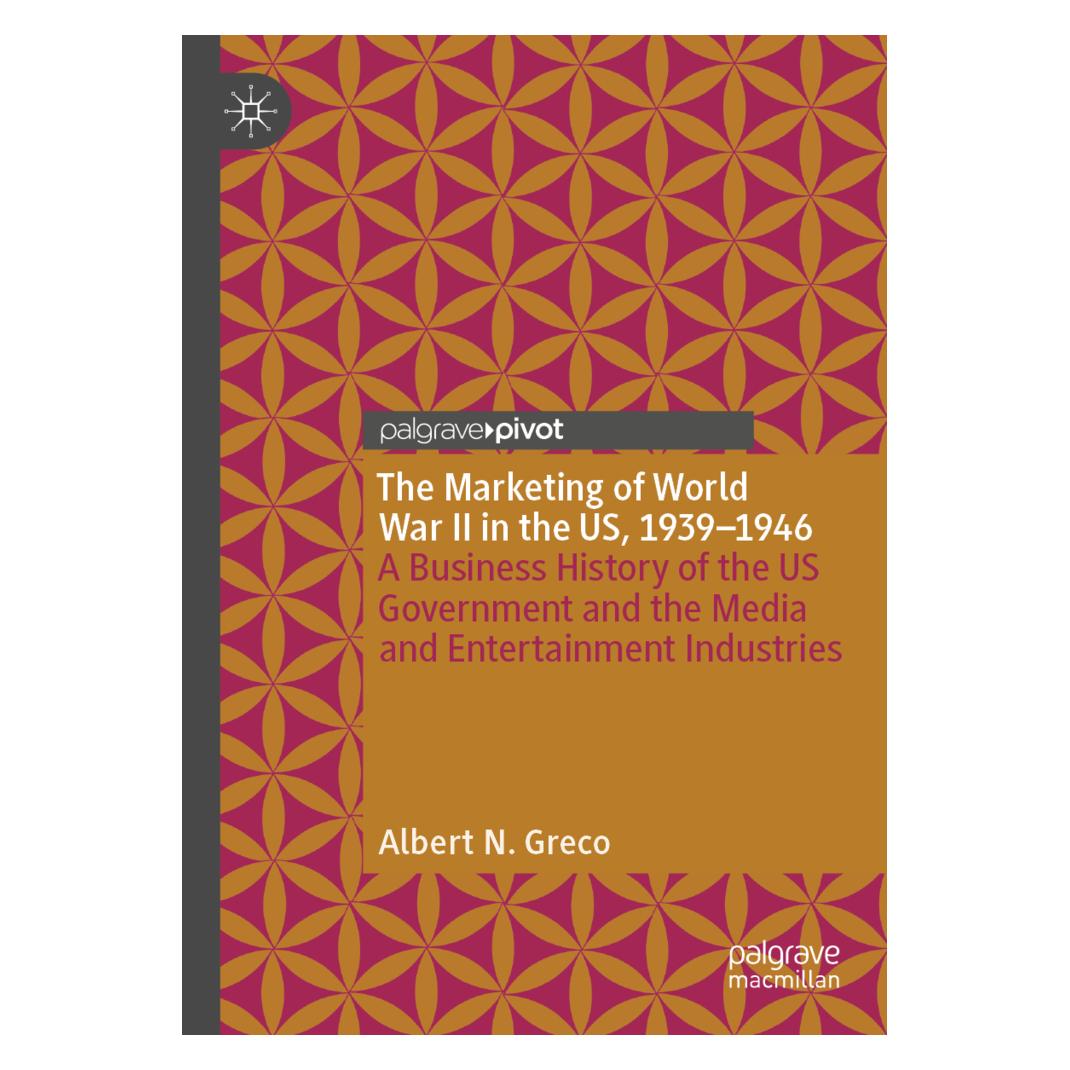 Springer The Marketing of World War II in the US, 1939-1946 (Englisch, Softcover, Albert N. Greco) (56193438)