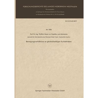 Bewegungsverhältnisse an gleichschenkligen Kurbeltrieben, Taschenbuch von Walther Meyer zur Capellen, VS Verlag für Sozialwissenschaften,