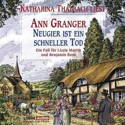 Neugier ist ein schneller Tod - Ein Fall für Lizzie Martin & Benjamin Ross, Teil 2 - Ann Granger, Audio, 9783838762500