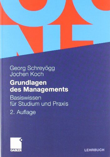 Georg Schreyögg - Grundlagen des Managements: Basiswissen für Studium und Praxis - Preis vom 09.10.2026 07:28:09 h
