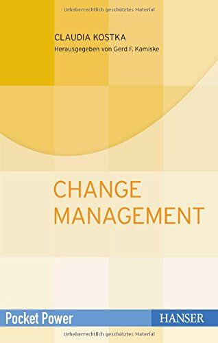 Claudia Kostka - Change Management: Wandel gestalten und durch Veränderungen führen - Preis vom 06.10.2026 07:26:00 h