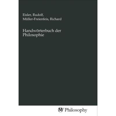 Handwörterbuch der Philosophie, Taschenbuch von , MV-Philosophy, 978-3-96880-449-1