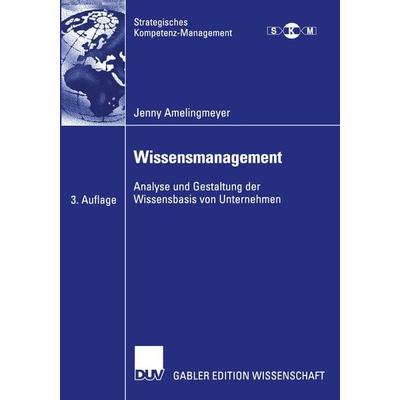 Wissensmanagement, Taschenbuch von Jenny Amelingmeyer, Deutscher Universitätsverlag, 978-3-8244-8077-7