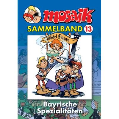 MOSAIK Sammelband 013 Softcover, Taschenbuch von Mosaik Team, MOSAIK Steinchen f. Steinchen, 978-3-932667-73-2