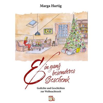 Ein ganz besonderes Geschenk, Gebundene Ausgabe von Marga Hartig, BoD – Books on Demand, 978-3-7693-0366-7