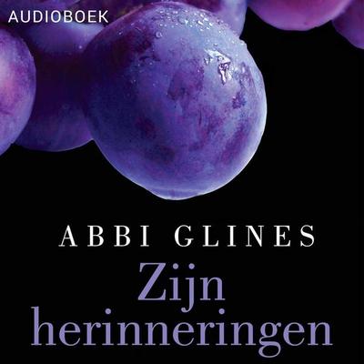 Zijn herinneringen - Abbi Glines, Audio, 9789463624800