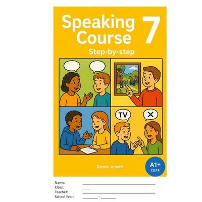 Speaking Course 7, Taschenbuch von Dennis Arnold, BoD – Books on Demand, 978-3-696-78185-9