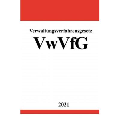 Verwaltungsverfahrensgesetz (VwVfG), Taschenbuch von Ronny Studier, Epubli, 978-3-7549-0261-5
