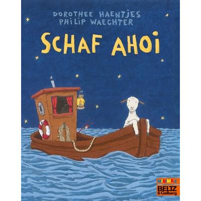 Schaf ahoi, Taschenbuch von Philip Waechter,Dorothee Haentjes, Beltz Verlagsgruppe GmbH & Co. KG, 978-3-407-76087-6