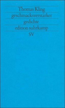 Thomas Kling - geschmacksverstärker: gedichte 1985-1988 (edition suhrkamp) - Preis vom 17.10.2026 19:25:27 h