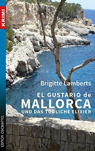 Brigitte Lamberts - El Gustario de Mallorca und das tödliche Elixier (Krimi / Kriminalromane und Thriller, einschließlich Psychothriller) - Preis vom 17.10.2026 19:25:27 h