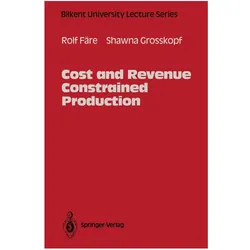 Cost and Revenue Constrained Production, Fachbücher von Shawna Grosskopf, Rolf Färe