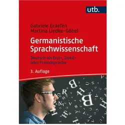 Germanistische Sprachwissenschaft, Fachbücher von Gabriele Graefen, Martina Liedke-Göbel