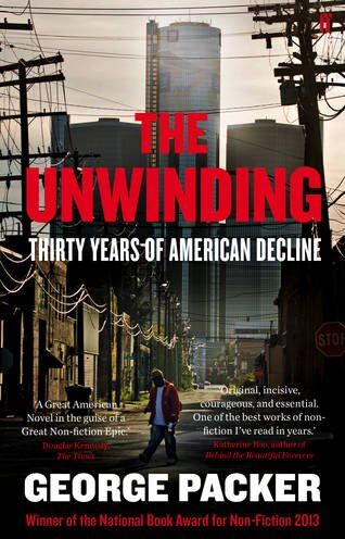 George Packer - The Unwinding: Thirty Years of American Decline - Preis vom 30.09.2026 22:30:23 h