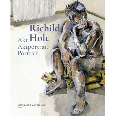 Richild Holt: Akt – Aktportrait – Portrait, Taschenbuch von Richild Holt, Schillo Verlag, 978-3-944716-25-1