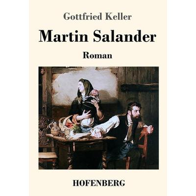 Martin Salander, Taschenbuch von Gottfried Keller, BoD - Books on Demand, 978-3-8430-3278-0