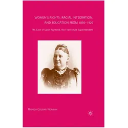 Women's Rights, Racial Integration, and Education from 1850-1920, Fachbücher von M. Noraian