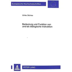 Bedeutung und Funktion von 'and' als dialogische Instruktion, Fachbücher von Ulrike Sköries