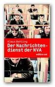 Klaus Behling - Der Nachrichtendienst der NVA. Geschichte, Aktionen und Personen - Preis vom 14.10.2026 23:07:16 h