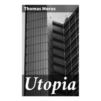 Utopia, Taschenbuch von Thomas Morus, Good Press, 978-80-272-9959-1