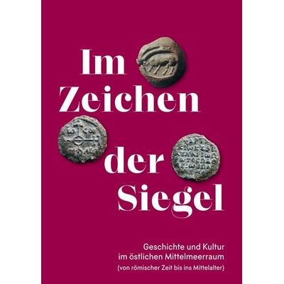 Im Zeichen der Siegel., Taschenbuch von Alexandra-Kyriaki Wassiliou-Seibt, Phoibos Verlag, 978-3-85161-339-1