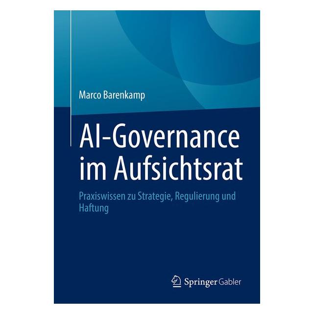 Springer AI-Governance im Aufsichtsrat (Deutsch, Hardcover, Marco Barenkamp) (72680326)