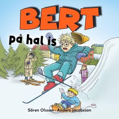 Bert på hal is - Sören Olsson,Anders Jacobsson, Audio, 9789189472785