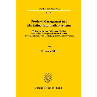 Produkt-Management und Marketing-Informationssysteme., Taschenbuch von Hermann Diller, Duncker & Humblot, 978-3-428-03462-8