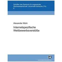 Internetspezifische Wettbewerbsverstösse, Fachbücher von Alexander Mohr