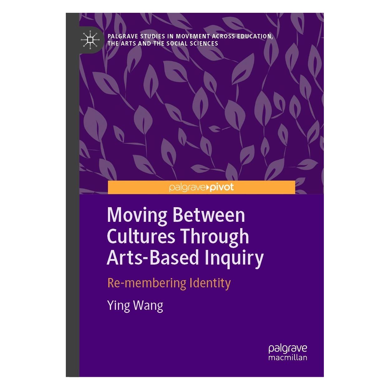 Springer Moving Between Cultures Through Arts-Based Inquiry (Englisch, Hardcover, Ying Wang) (9783031325267)