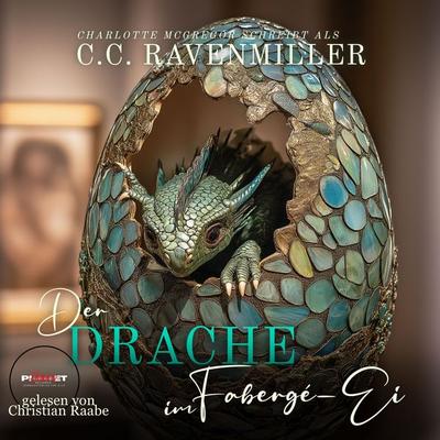 Der Drache im Fabergé-Ei - C.C. Ravenmiller,Charlotte McGregor, Audio, 4069829691321