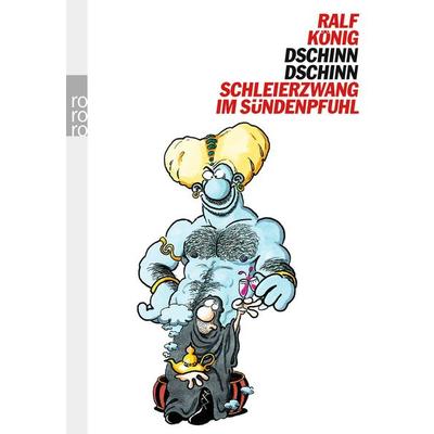 Schleierzwang im Sündenpfuhl, Taschenbuch von Ralf König, Rowohlt Taschenbuch, 978-3-499-24215-1