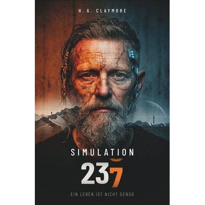 Simulation 237, Taschenbuch von H. G. Claymore, Tolino Media, 978-3-695-69100-5