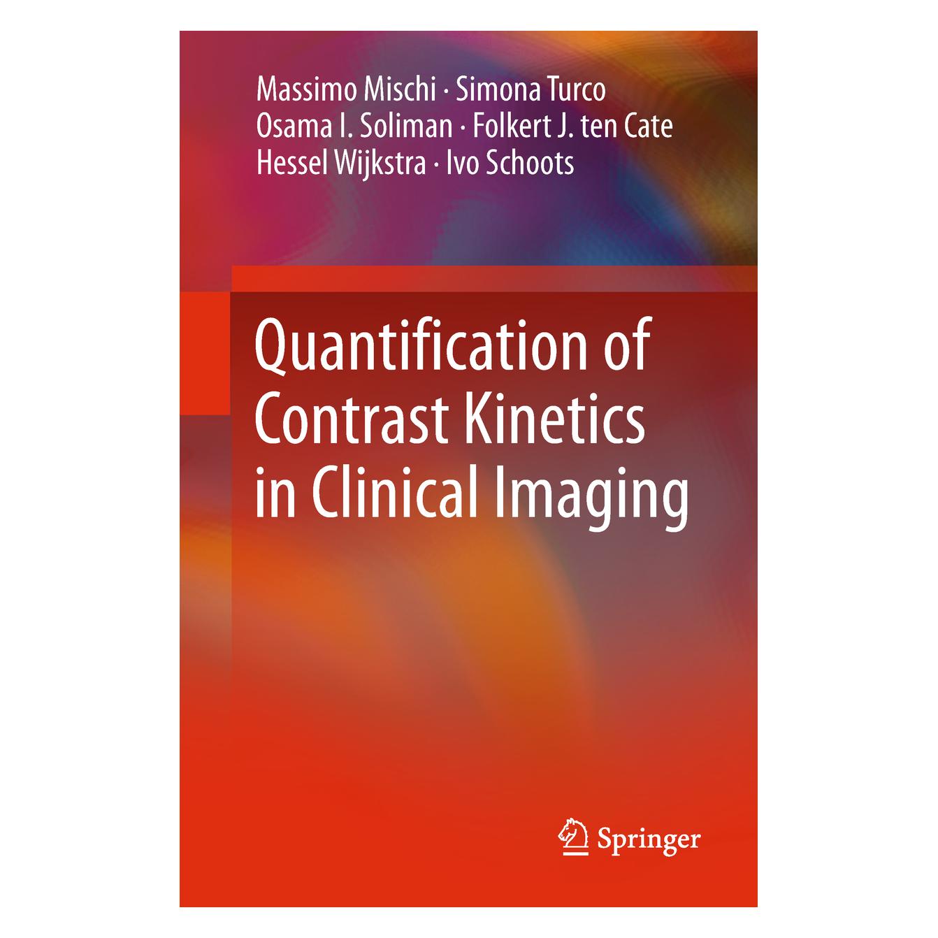 Springer Quantification of Contrast Kinetics in Clinical Imaging (Englisch, Softcover, Massimo Mischi, Osama I. Soliman, Simona Turco) (55929770)